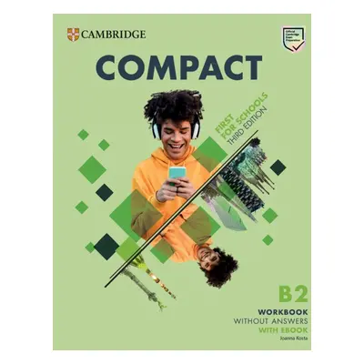 Compact First For Schools B2 First Workbook without Answers with eBook 3rd Edition Cambridge Uni