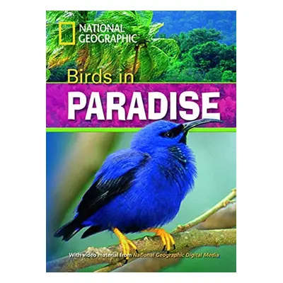 FOOTPRINT READING LIBRARY: LEVEL 1300: BIRDS IN PARADISE (BRE) National Geographic learning