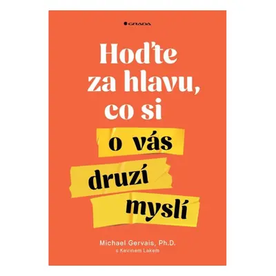 Hoďte za hlavu, co si o vás druzí myslí GRADA Publishing, a. s.