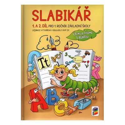 Slabikář 1. a 2. díl pevná vazba (Čteme a píšeme s Agátou) (1A-07) NOVÁ ŠKOLA, s.r.o