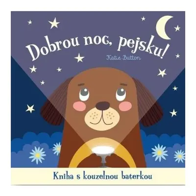 Dobrou noc, pejsku! Kniha s kouzelnou baterkou Svojtka & Co. s. r. o.