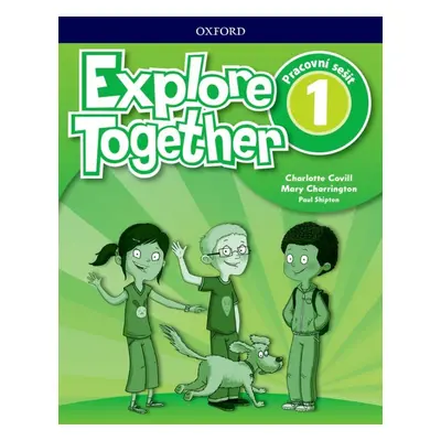 Explore Together 1 Workbook CZ Oxford University Press