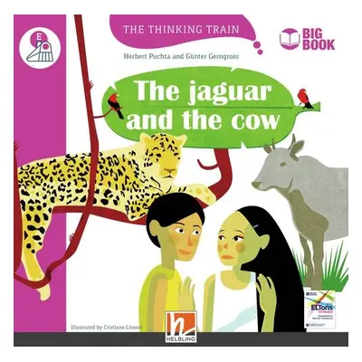 Thinking Train Big Books Level E The Jaguar and the Cow Helbling Languages