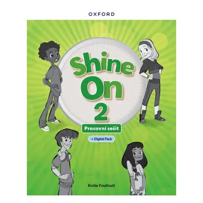 Shine On 2 Activity Book with Digital pack Czech edition Oxford University Press