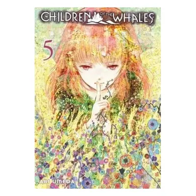 Children of the Whales, Vol. 5 Viz Media, Subs. of Shogakukan Inc