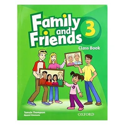 Family and Friends 3 Classbook Oxford University Press