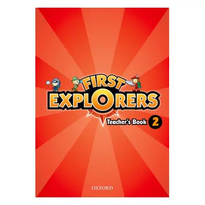 First Explorers 2 Teacher´s Book Oxford University Press