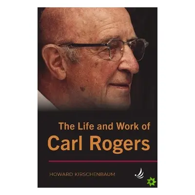 Life and Work of Carl Rogers - poškozené AJSHOP.cz