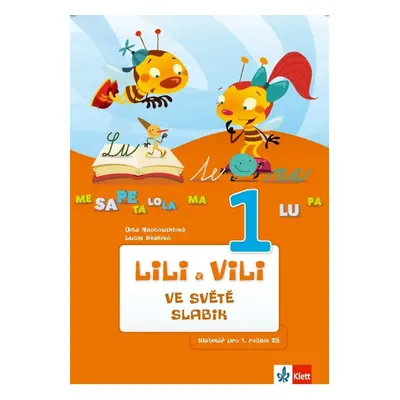 LILI A VILI 1 VE SVĚTĚ SLABIK Klett nakladatelství