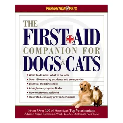 The First-Aid Companion for Dogs a Cats Rodale Press