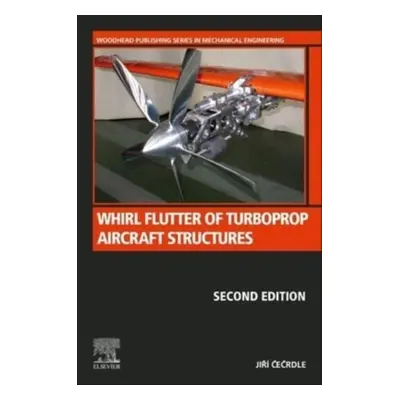 Whirl Flutter of Turboprop Aircraft Structures, 2nd Edition Elsevier