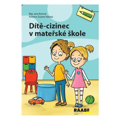 Dítě-cizinec v mateřské škole Nakladatelství Dr. Josef Raabe, s.r.o.