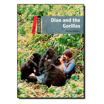 Dominoes 3 (New Edition) Dian and The Gorillas Oxford University Press