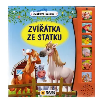 Zvířátka na statku - zvuková kniha NAKLADATELSTVÍ SUN s.r.o.