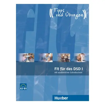 Fit für das DSD I Übungsbuch mit integrierter CD Hueber Verlag