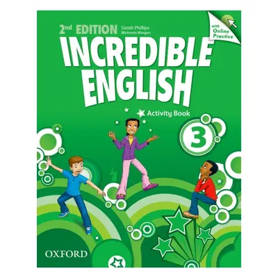 Incredible English 3 (New Edition) Activity Book with Online Practice Oxford University Press