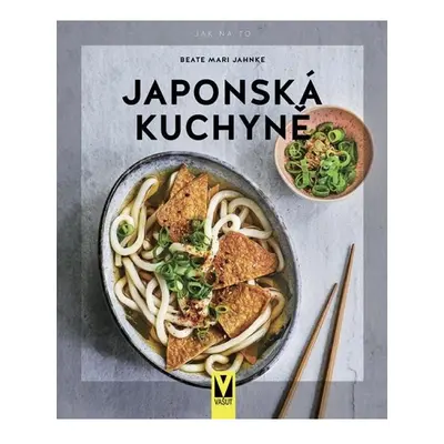 Japonská kuchyně - Jak na to Jan Vašut s.r.o.