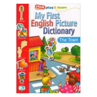 MY FIRST ENGLISH PICTURE DICTIONARY - The Town ELI