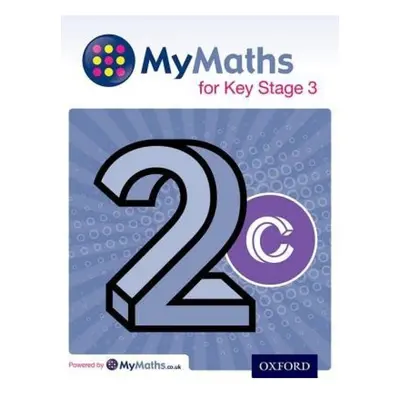 MyMaths for Key Stage 3: Student Book 2C Oxford University Press