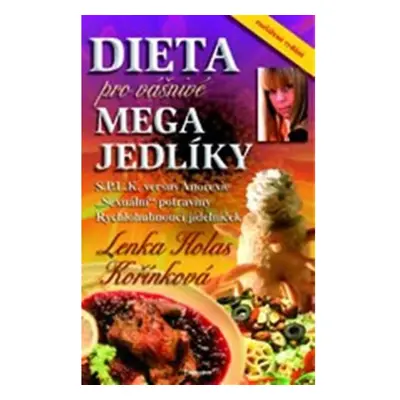 Dieta pro vášnivé megajedlíky EMINENT - Ing. Jiří Kuchař