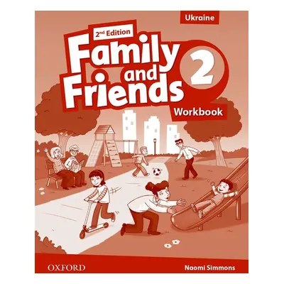 Family and Friends 2nd Edition 2 Workbook (Ukrainian Edition) Oxford University Press