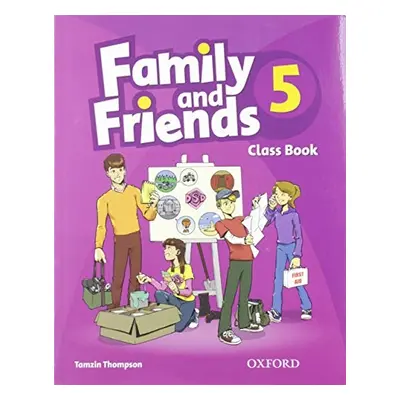 Family and Friends 5 Classbook Oxford University Press