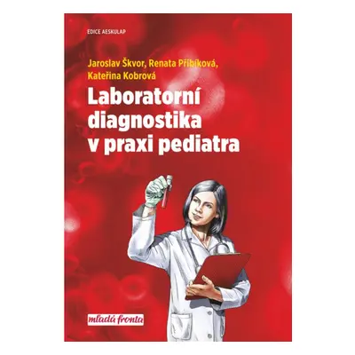 Laboratorní diagnostika v praxi pediatra Mladá fronta