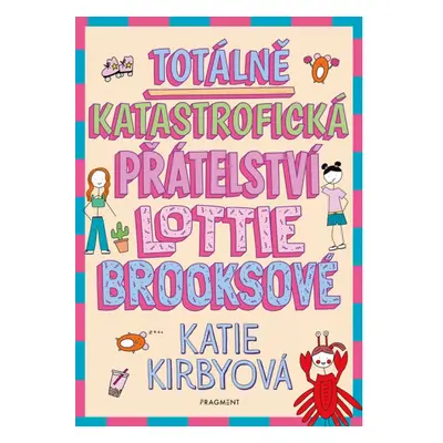 Totálně katastrofická přátelství Lottie Brooksové Fragment