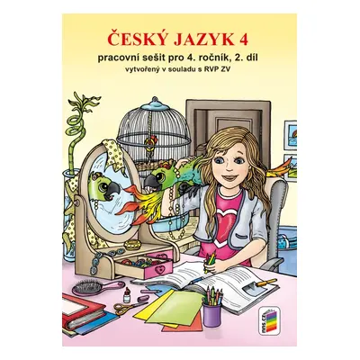 Český jazyk 4, 2. díl (prac. sešit) - NOVÁ ŘADA (4-77) NOVÁ ŠKOLA, s.r.o