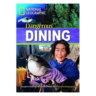 FOOTPRINT READING LIBRARY: LEVEL 1300: DANGEROUS DINING (BRE) National Geographic learning