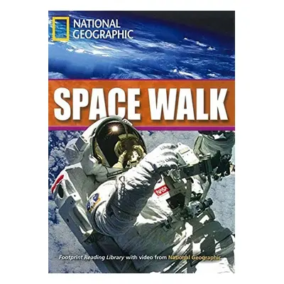 FOOTPRINT READING LIBRARY: LEVEL 2600: SPACEWALKING (BRE) National Geographic learning