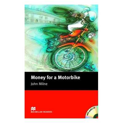 Macmillan Readers Beginner Money for a Motorbike + CD Macmillan