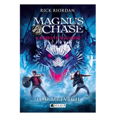 Magnus Chase a bohové Ásgardu - Loď mrtvých Fragment