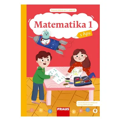 Matematika s Apu 1/1 Hybridní pracovní učebnice Fraus