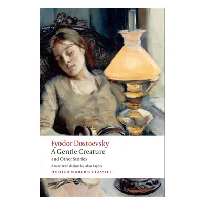 Oxford World´s Classics A Gentle Creature and Other Stories Oxford University Press