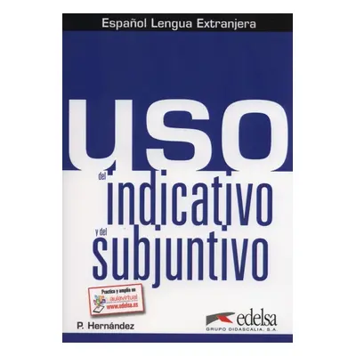 USO del indicativo y del subjuntivo Edelsa