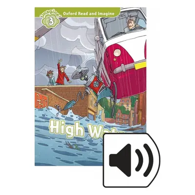 Oxford Read and Imagine 3 High Water with Audio Mp3 Oxford University Press