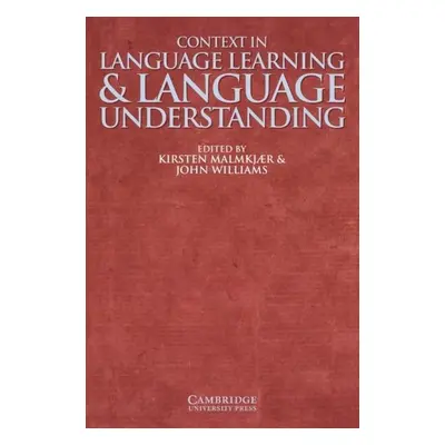 Context in Language Learning and Language Understanding PB Cambridge University Press