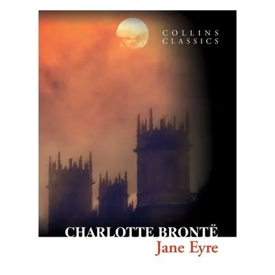 Jane Eyre (Collins Classics) Harper Collins UK