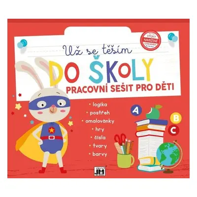 Pracovní sešit - Už se těším do školy Jiri Models a.s.