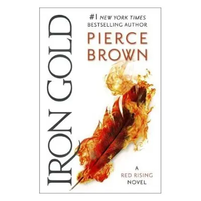 Iron Gold, The explosive new novel in the Red Rising series: Red Rising Series 4 Hodder & Stough