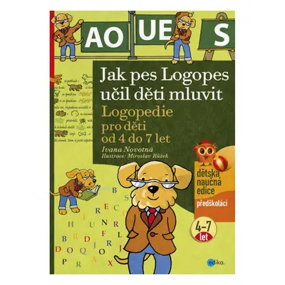 Jak pes Logopes učil děti mluvit Edika