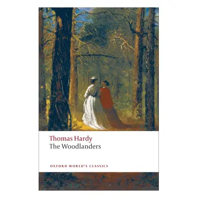 Oxford World´s Classics The Woodlanders Oxford University Press