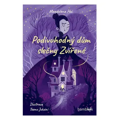 Podivuhodný dům slečny Zvířené GRADA Publishing, a. s.