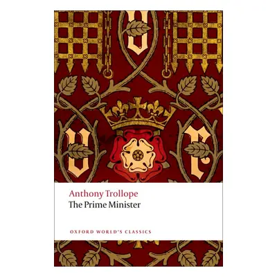 THE PRIME MINISTER (Oxford World´s Classics New Edition) Oxford University Press