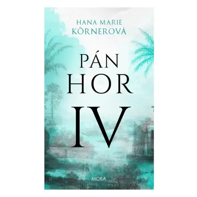 Pán Hor IV. Moravská Bastei MOBA, s. r. o.