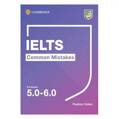 Common Mistakes at IELTS Intermediate IELTS Common Mistakes For Bands 5.0-6.0 Cambridge Universi