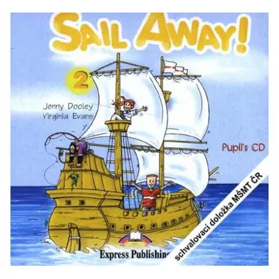 Sail Away! 2 Pupil´s CD (1) Express Publishing