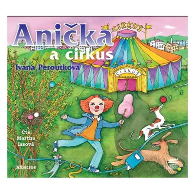 Anička a cirkus (audiokniha pro děti) ALBATROS