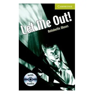 Cambridge English Readers Starter Let Me Out!: Book/Audio CD pack ( Science Fiction/ Horror) Cam